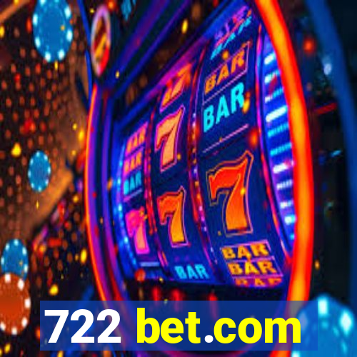 722 bet.com